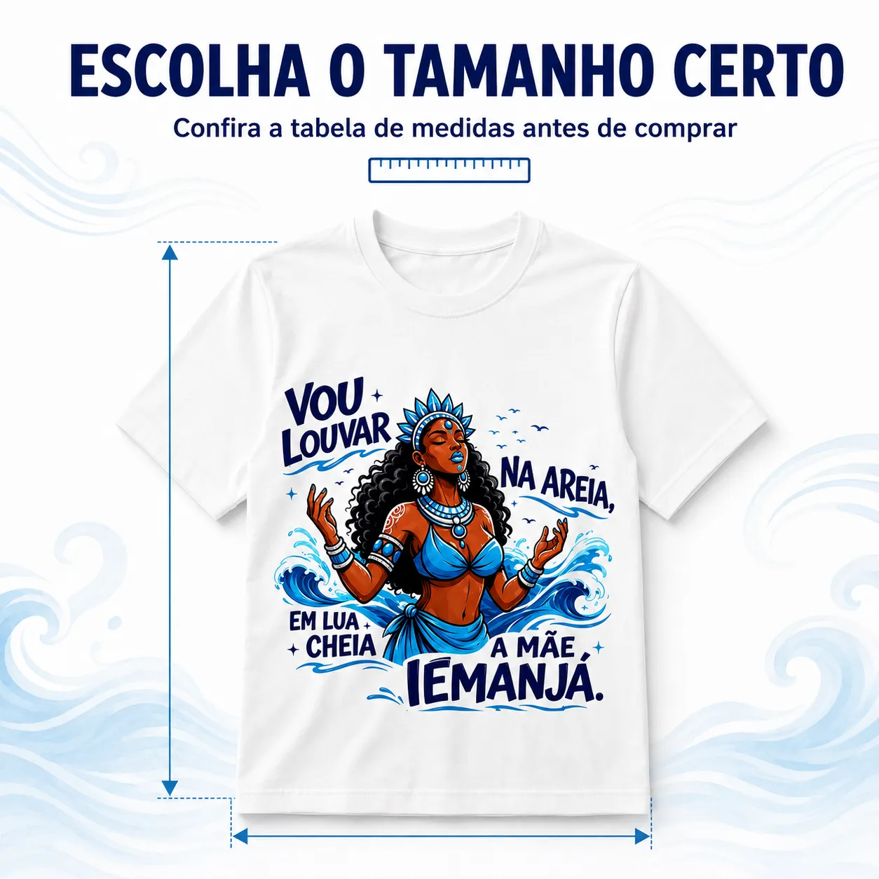 Camiseta Iemanjá Umbanda 100% Algodão Unissex Branca Estampa Religiosa Orixá Vou Louvar na Areia 5